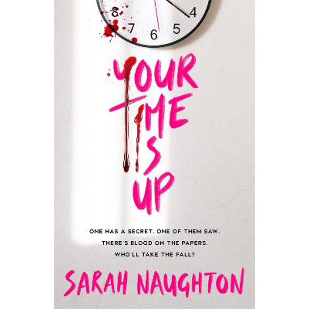 Your Time Is Up (Paperback) - Sarah Naughton